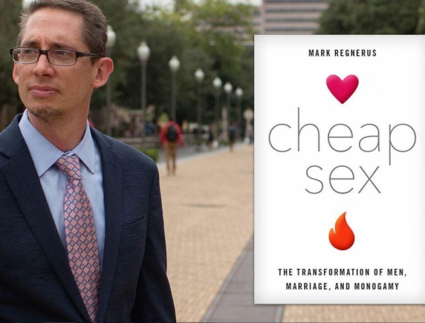 Cheap Sex by Mark Regnerus
